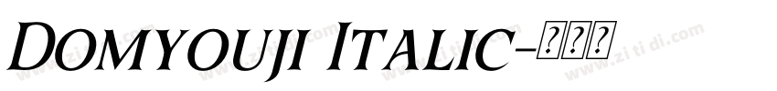 Domyouji Italic字体转换
